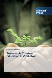 Sustainable Tourism Education in Zimbabwe, Marunda Edmond