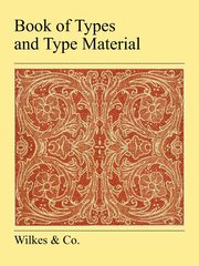 Book Of Types And Type Material, Wilkes & Co, 