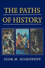 The Paths of History, Diakonoff Igor M.