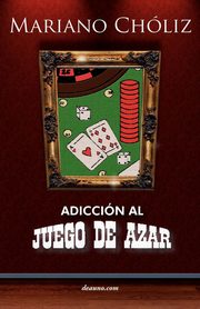 Adiccin Al Juego de Azar, Chliz Montas Mariano