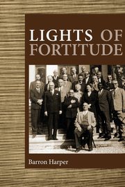 Lights of Fortitude, Harper Barron Deems