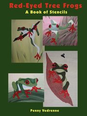 Red-Eyed Tree Frogs - A Book of Stencils, Vedrenne Penny