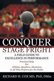 Conquer Stage Fright, Cox Richard H.