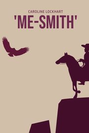 'Me-Smith', Lockhart Caroline