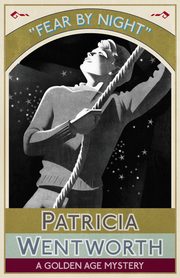 Fear by Night, Wentworth Patricia