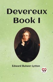 Devereux Book  I, Bulwer-Lytton Edward