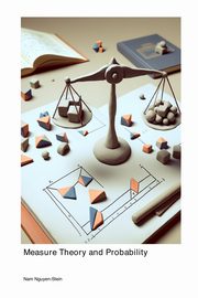 Measure Theory and Probability, Nguyen-Stein Nam