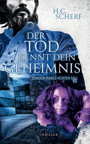 Der Tod kennt dein Geheimnis, Scherf H.C.