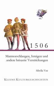 ksiazka tytu: 1506 - Marmorschlangen, Intrigen und andere brisante Verstrickungen autor: Vee Sibylla