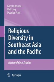 Religious Diversity in Southeast Asia and the Pacific, Bouma Gary D.