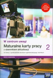 W centrum uwagi 2 Maturalne karty pracy z dziennikiem aktualizacji do wiedzy o spoeczestwie Zakres rozszerzony, Furman Barbara, Kowalczyk Wodzimierz K.