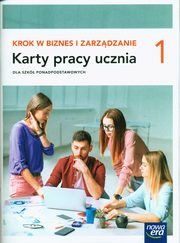 Krok w biznes i zarzdzanie 1 Karty pracy ucznia Zakres podstawowy, Depczyska Aneta, Garbacik Katarzyna, Kozub Joanna
