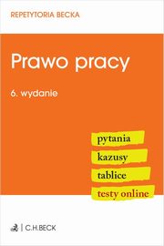 Prawo pracy. Pytania. Kazusy. Tablice. Testy online, 