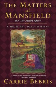 The Matters at Mansfield, Bebris Carrie