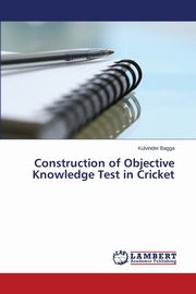 Construction of Objective Knowledge Test in Cricket, Bagga Kulvinder