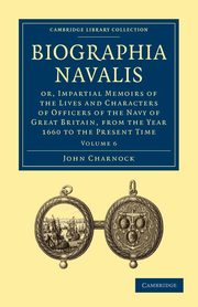 Biographia Navalis - Volume 6, Charnock John