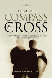 From the Compass to the Cross, Calderwood Denis