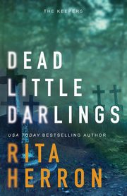 Dead Little Darlings, Herron Rita