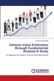 Intrinsic Value Estimation through Fundamental Analysis-A Study, Reddy C.Viswanatha
