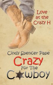 ksiazka tytu: Crazy For The Cowboy autor: Pape Cindy Spencer