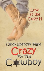 Crazy For The Cowboy, Pape Cindy Spencer