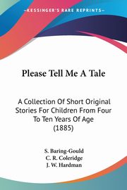 Please Tell Me A Tale, Baring-Gould S.