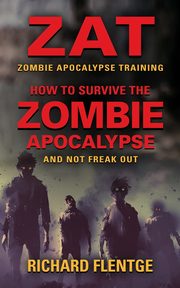 ZAT Zombie Apocalypse Training, Flentge Richard