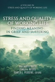 Stress and Quality of Working Life, 