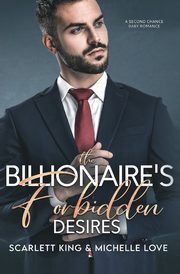 ksiazka tytu: The Billionaire's Forbidden Desires autor: King Scarlett