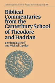Biblical Commentaries from the Canterbury School of Theodore and Hadrian, 