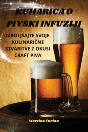 KUHARICA O PIVSKI INFUZIJI, Martina Furlan
