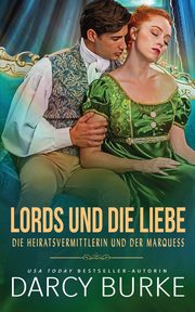 ksiazka tytu: Die Heiratsvermittlerin und der Marquess autor: Burke Darcy