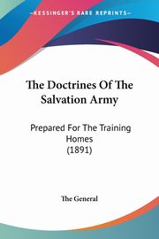The Doctrines Of The Salvation Army, The General
