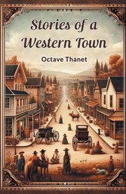 Stories Of A Western Town, Thanet Octave