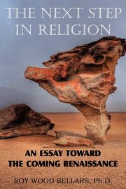 ksiazka tytu: The Next Step in Religion autor: Sellars Roy Wood