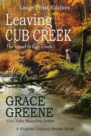 Leaving Cub Creek, Greene Grace