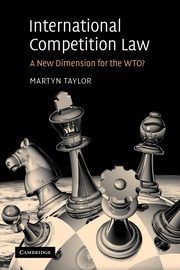 International Competition Law, Taylor Martyn D.