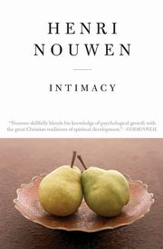 ksiazka tytu: Intimacy - Reissue autor: Nouwen Henri J. M.