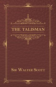 The Talisman, Scott Sir Walter