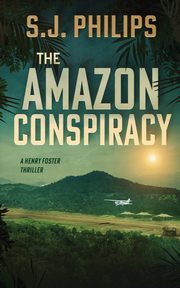The Amazon Conspiracy, Philips S. J.