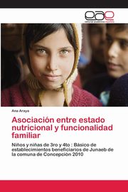Asociacin entre estado nutricional y funcionalidad familiar, Araya Ana