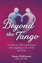 Beyond the Tango, McKeown Susan