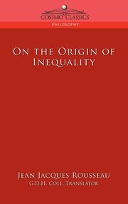 On the Origin of Inequality, Rousseau Jean Jacques