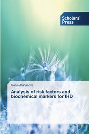 Analysis of risk factors and biochemical markers for IHD, Atanasova Galya