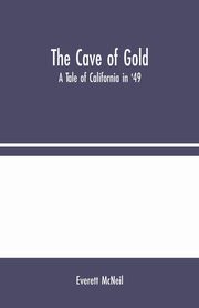 The Cave of Gold, McNeil Everett