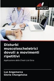 Disturbi muscoloscheletrici dovuti a movimenti ripetitivi, Angamarca Luz