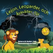 Lejon, Leoparder, och ?skvder, Oj! (Swedish Edition), Beal Heather L.