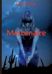 Mercenaire, Thomas Lucie