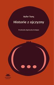 Historie z ojczyzny, Tun Ayfer