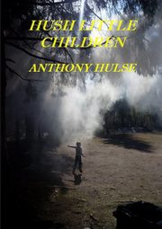 Hush Little Children, Hulse Anthony